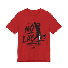 Load image into Gallery viewer, No Lay Ups Golf Tee_ Have Fun