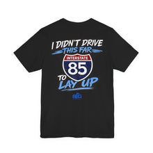 Load image into Gallery viewer, I-85 No Layups Tee
