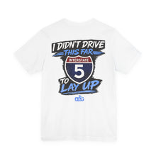 Load image into Gallery viewer, I-5 No Layups Tee