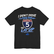 Load image into Gallery viewer, I-5 No Layups Tee