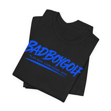 Load image into Gallery viewer, BadBoyGolf On and Off No Layups Tee