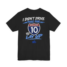 Load image into Gallery viewer, I-10 No Layups Tee