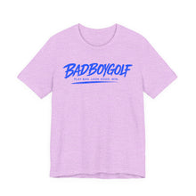 Load image into Gallery viewer, BadBoyGolf On and Off No Layups Tee