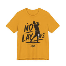 Load image into Gallery viewer, No Lay Ups Golf Tee_ Have Fun
