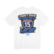 Load image into Gallery viewer, I-15 Lay Up T-Shirt