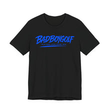 Load image into Gallery viewer, BadBoyGolf On and Off No Layups Tee